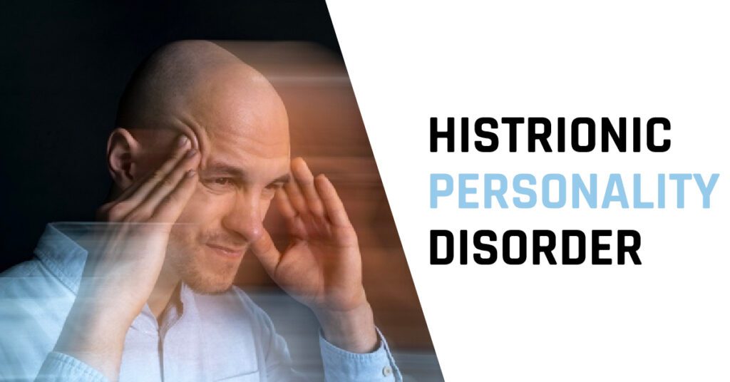 Histrionic Personality Disorder – All You Need To Know