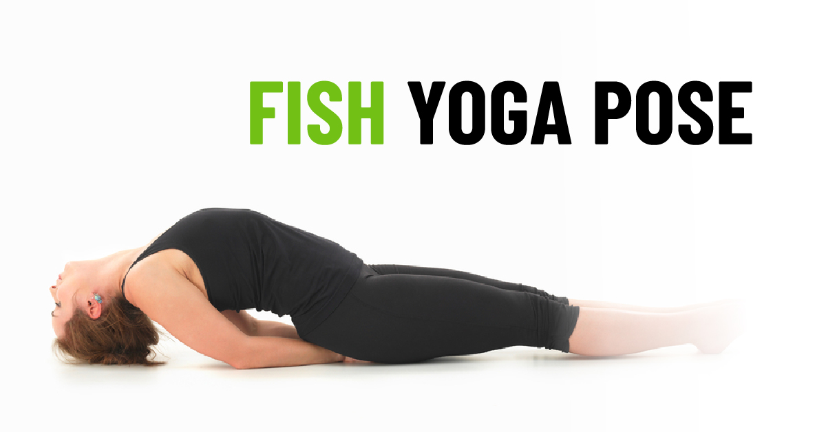 How To Do Fish Yoga Pose