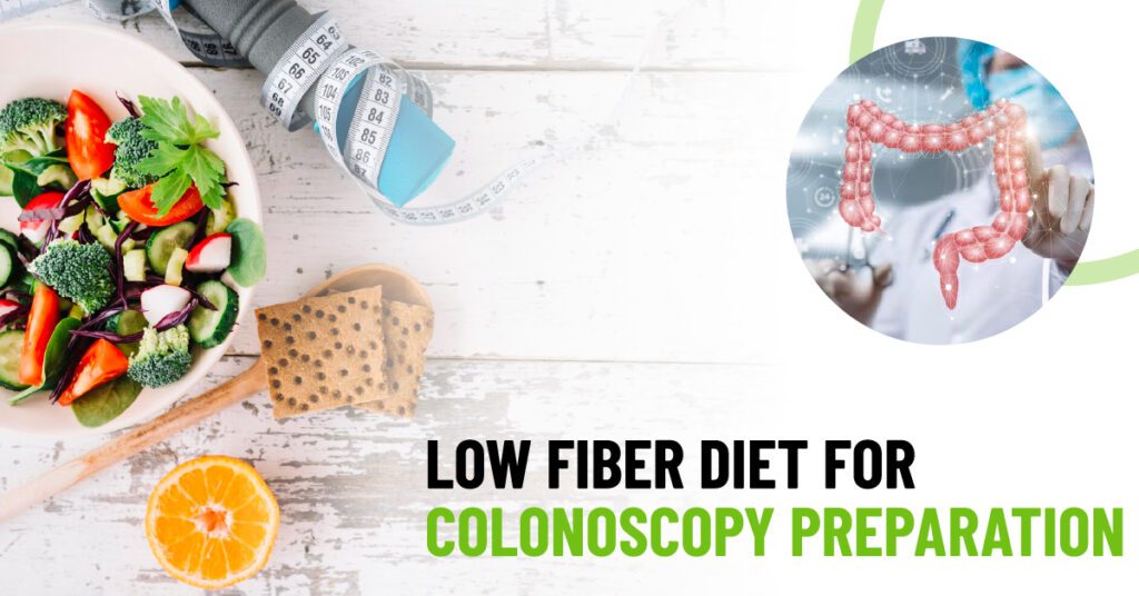 Low Fiber Diet For Colonoscopy Preparation