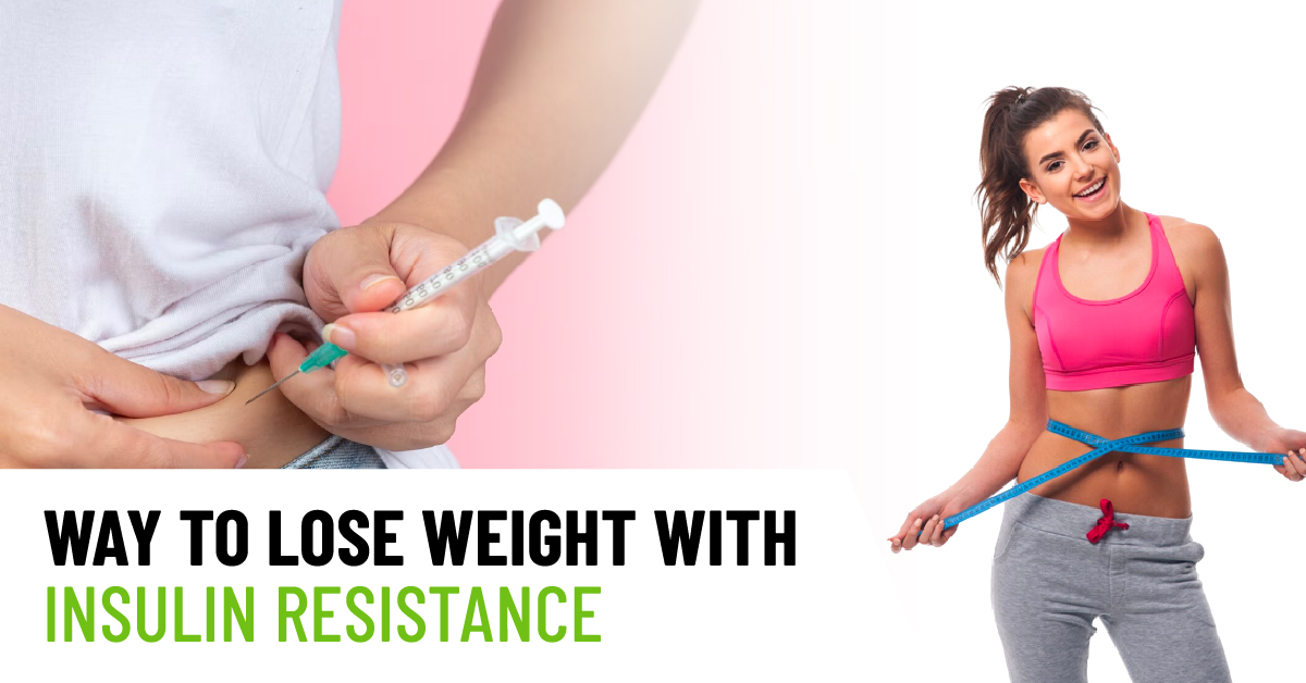 Fastest Way to Lose Weight with Insulin Resistance
