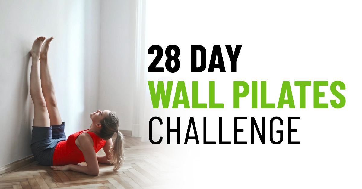 Free 28 Day Wall Pilates Challenge for a Toned and Lean Body