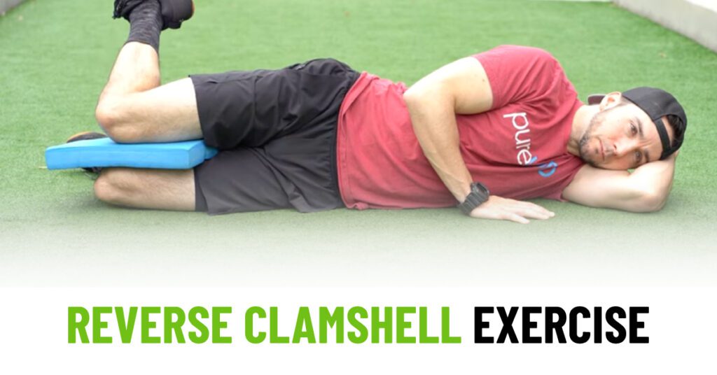 Reverse Clamshell Exercise: The Ultimate Core Activator